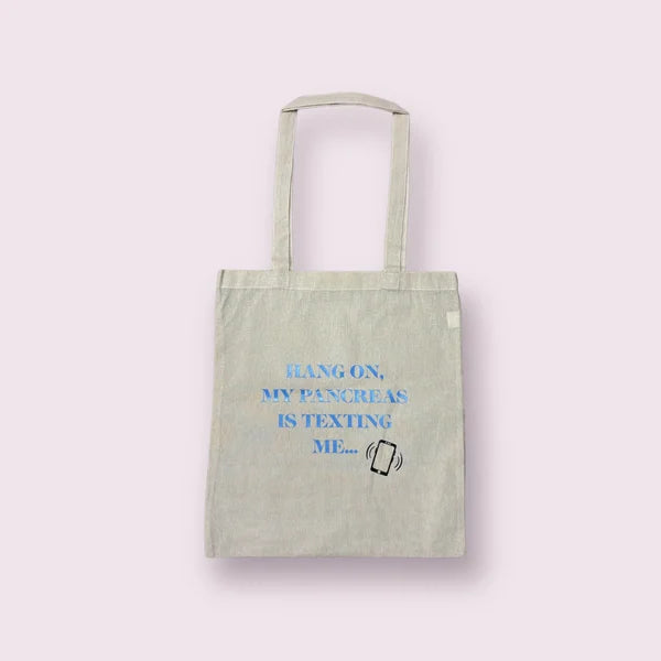 bolsa tote algodón natural con frase divertida sobre diabetes: "Hang on, my pancreas is texting me..."